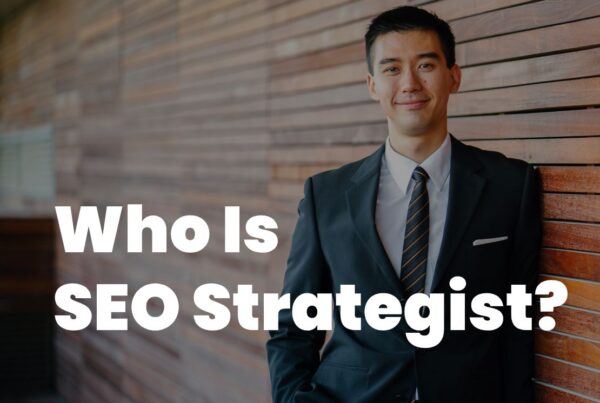 How to Become an Effective SEO Strategist: Skills, Tools, and Best Practices